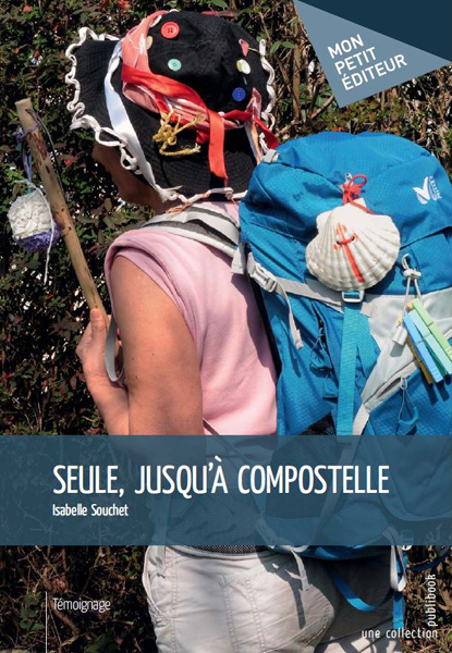 Seule, jusqu'à Compostelle